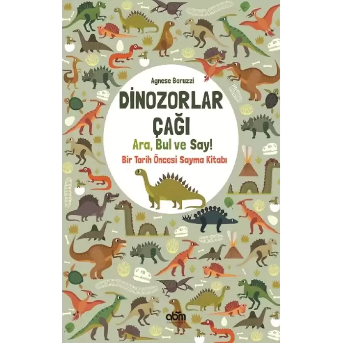 Dinozorlar Çağı: Ara, Bul ve Say – Bir Tarih Öncesi Sayma Kitabı