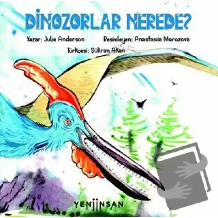 Dinozorlar Nerede?