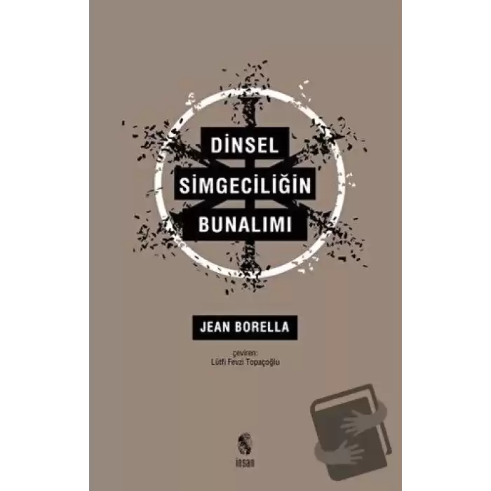 Dinsel Simgeciliğin Bunalımı