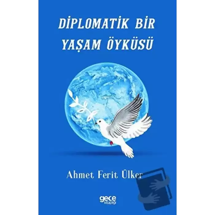 Diplomatik Bir Yaşam Öyküsü