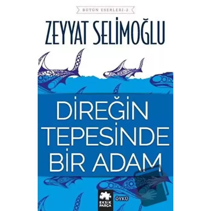 Direğin Tepesinde Bir Adam