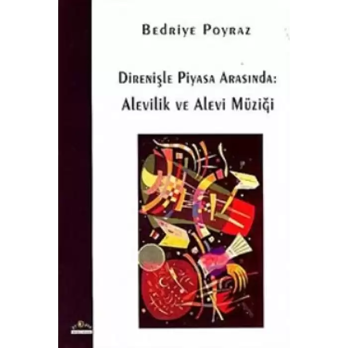 Direnişle Piyasa Arasında:  Alevilik ve Alevi Müziği