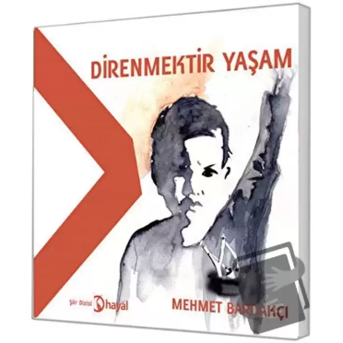 Direnmektir Yaşam