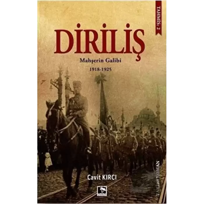 Diriliş: Mahşerin Galibi 1918-1925