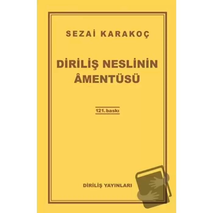 Diriliş Neslinin Amentüsü