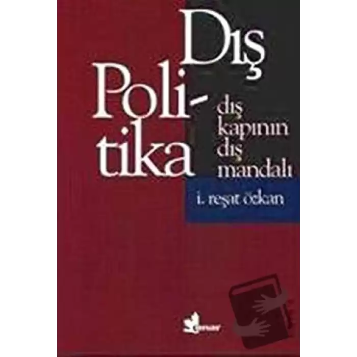 Dış Kapının Dış Mandalı Dış Politika