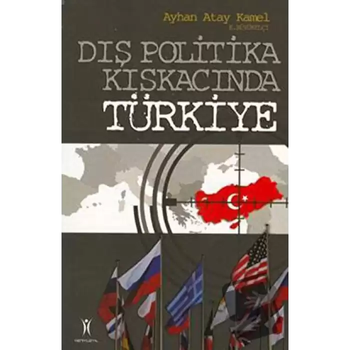 Dış Politika Kıskacında Türkiye