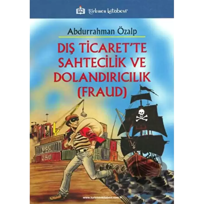 Dış Ticarette Sahtecilik ve Dolandırıcılık (FRAUD)