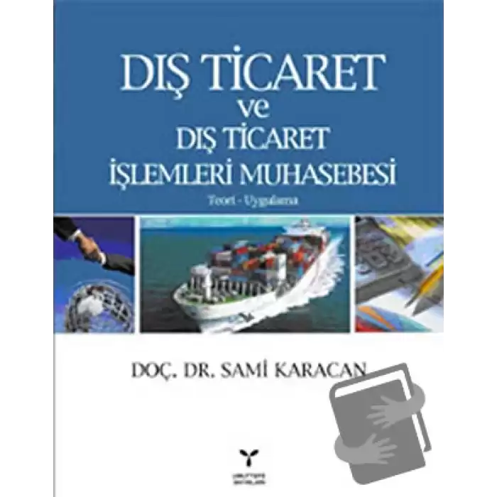 Dış Ticaret ve Dış Ticaret İşlemleri Muhasebesi