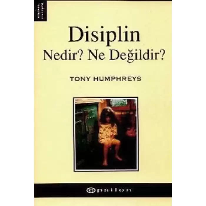 Disiplin Nedir? Ne Değildir?