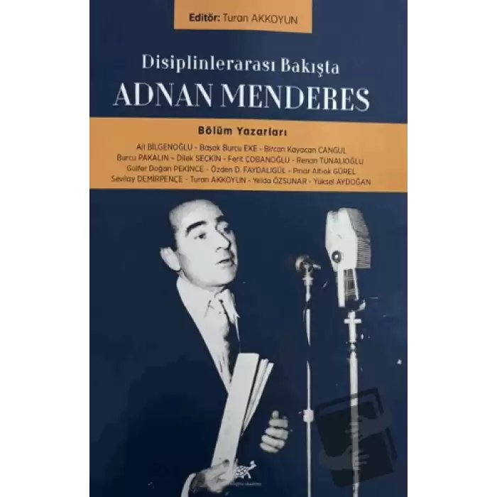 Disiplinlerarası Bakışta Adnan Menderes