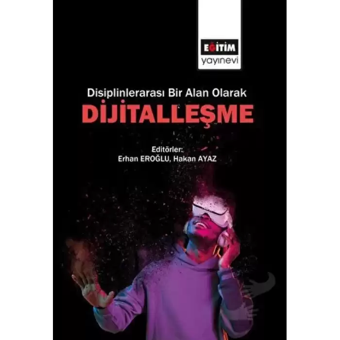 Disiplinlerarası Bir Alan Olarak Dijitalleşme