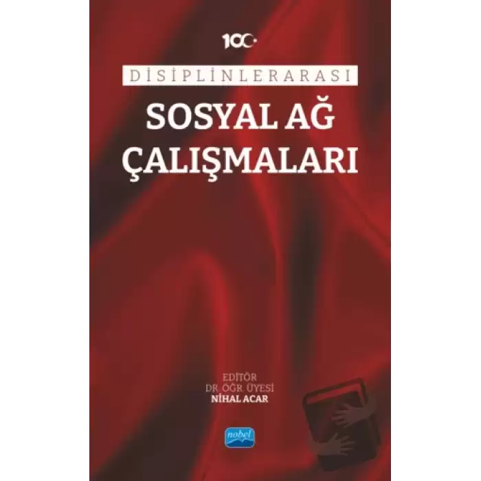 Disiplinlerarası Sosyal Ağ Çalışmaları