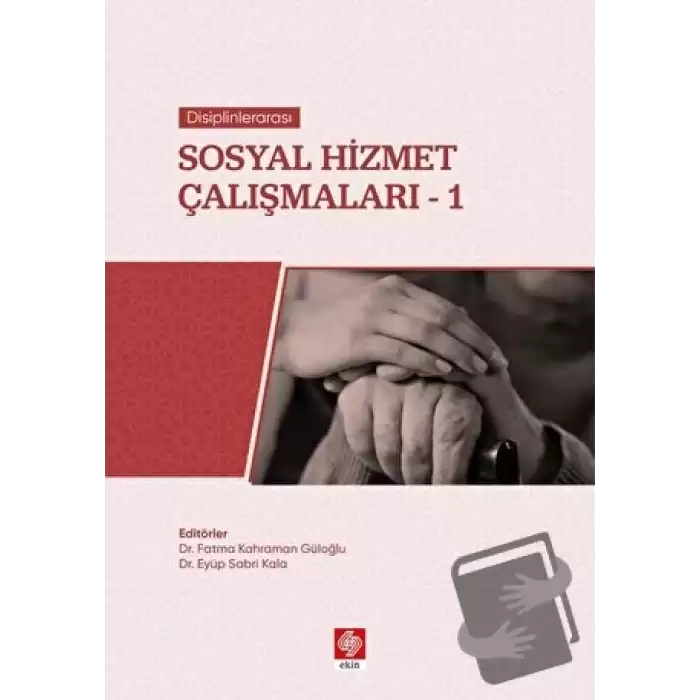 Disiplinlerarası Sosyal Hizmet Çalışmaları-1