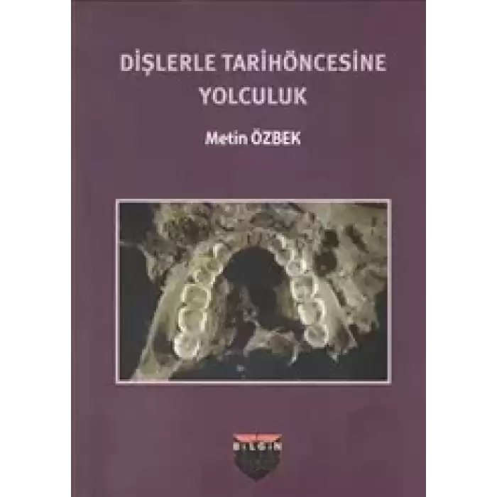 Dişlerle Tarih Öncesine Yolculuk