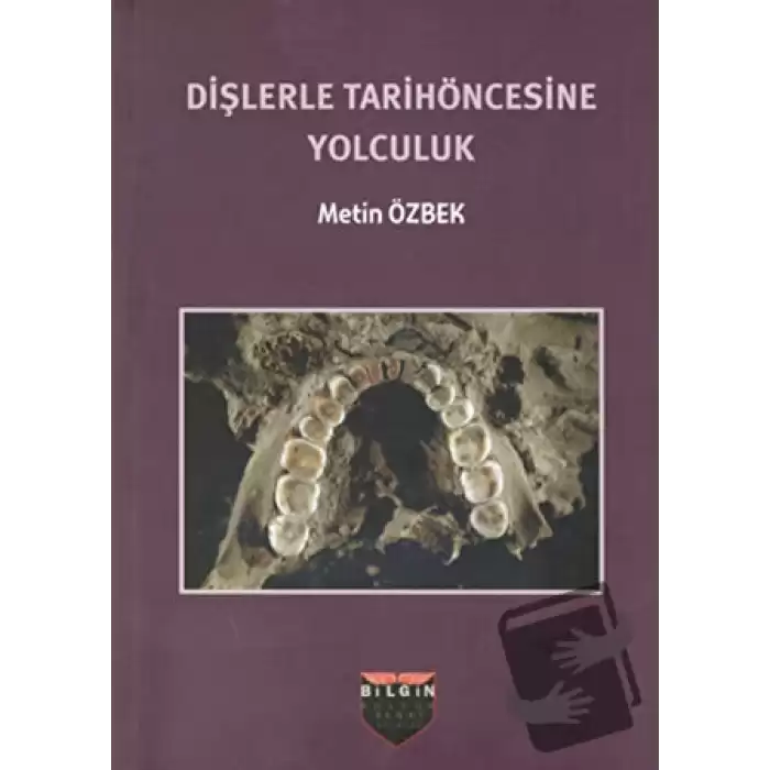 Dişlerle Tarihöncesine Yolculuk