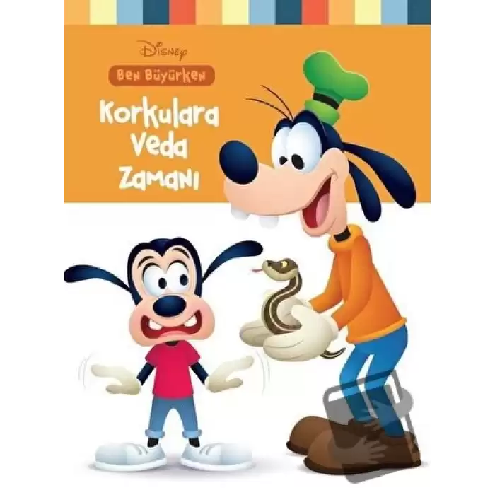 Disney Ben Büyürken Korkulara Veda Zamanı