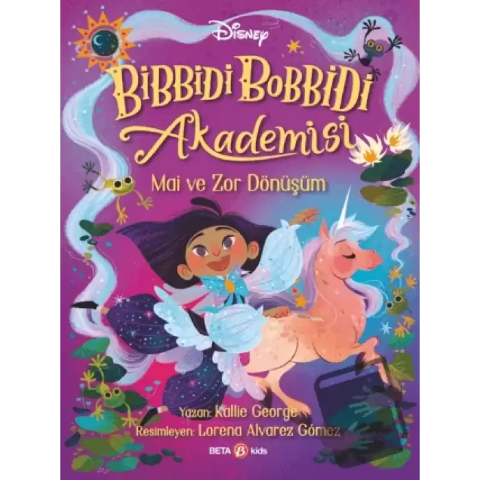 Disney Bibbidi Bobbidi Akademisi - Mai ve Zor Dönüşüm