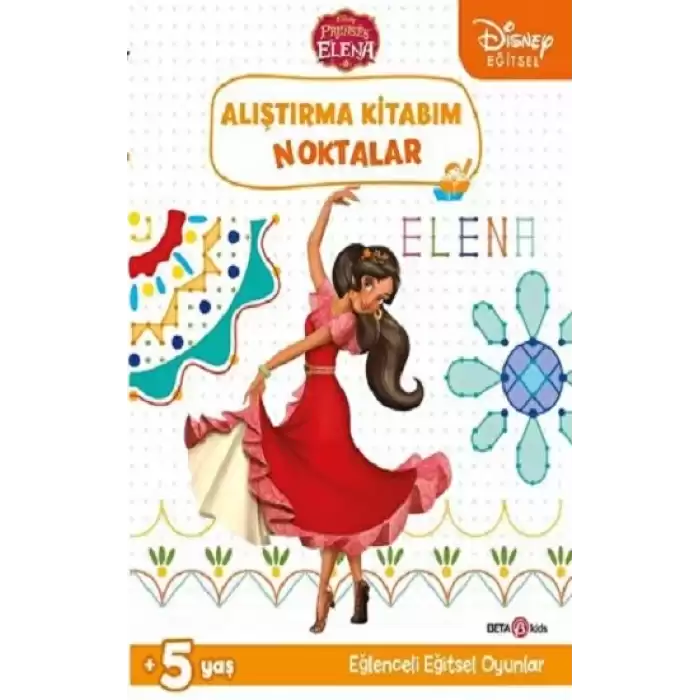 Disney Eğitsel Prenses Elena Alıştırma Kitabım Noktalar