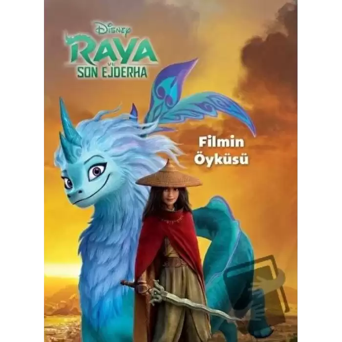 Disney Raya ve Son Ejderha - Filmin Öyküsü