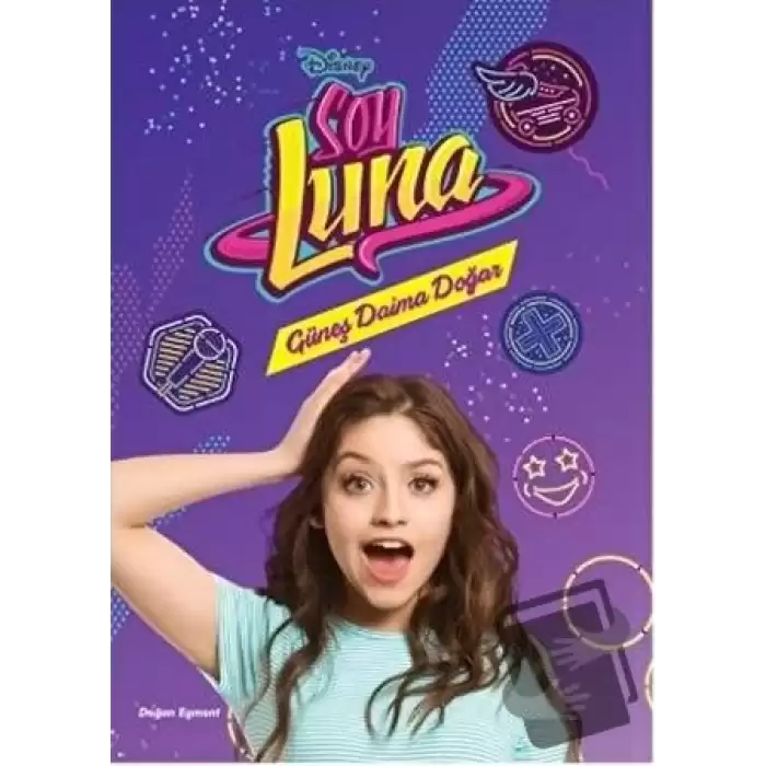 Disney Soy Luna - Güneş Daima Doğar