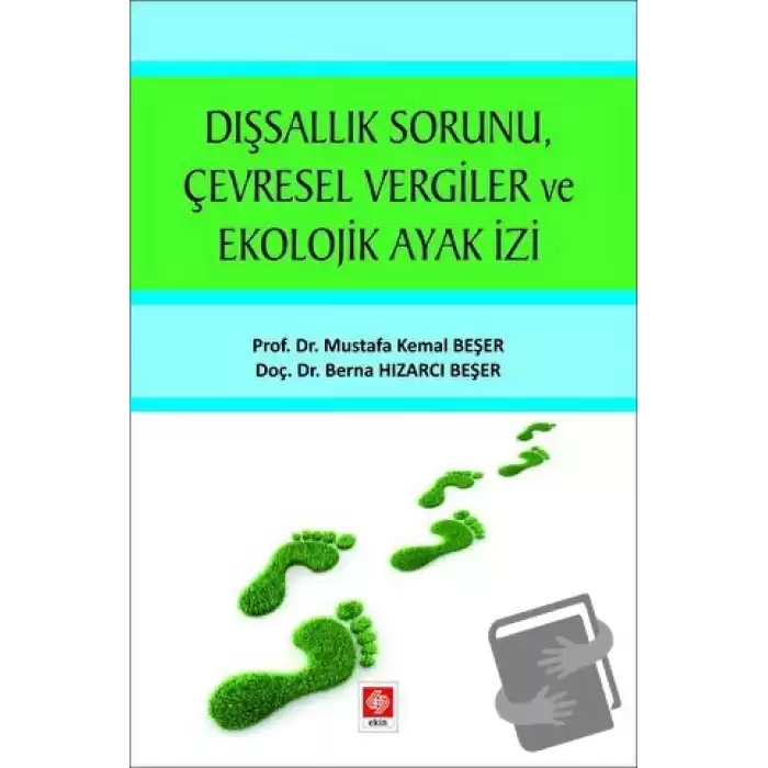 Dışsallık Sorunu Çevresel Vergiler ve Ekolojik Ayak İzi