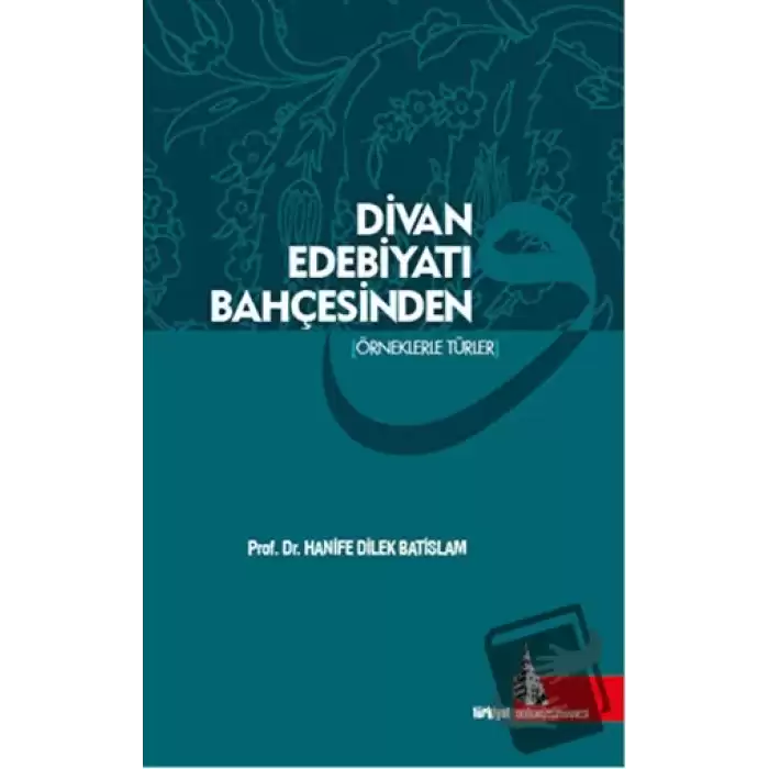 Divan Edebiyatı Bahçesinden