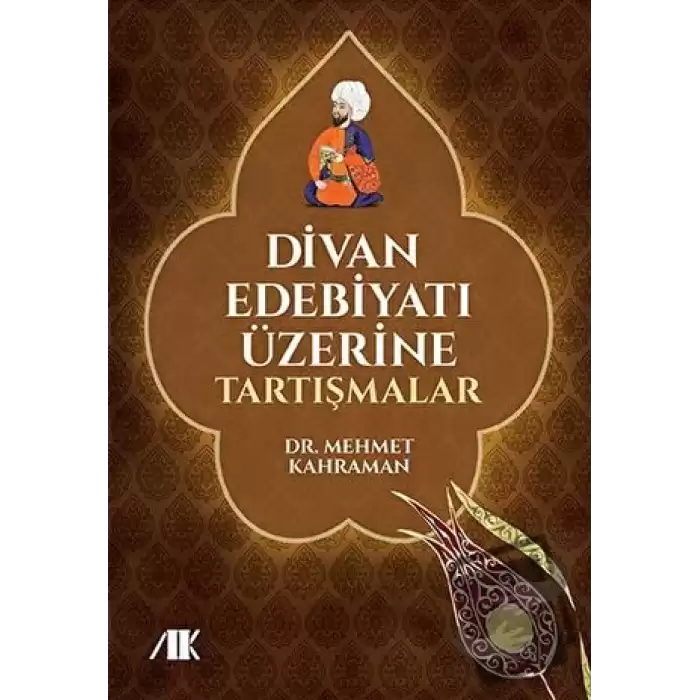 Divan Edebiyatı Üzerine Tartışmalar