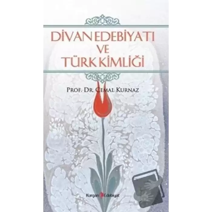 Divan Edebiyatı ve Türk Kimliği