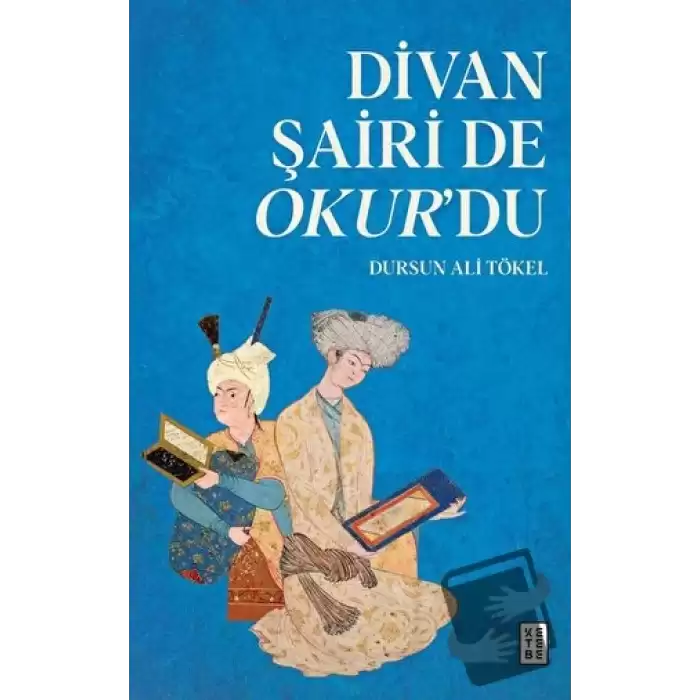 Divan Şairi de Okur’du