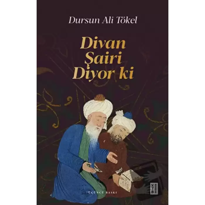 Divan Şairi Diyor ki