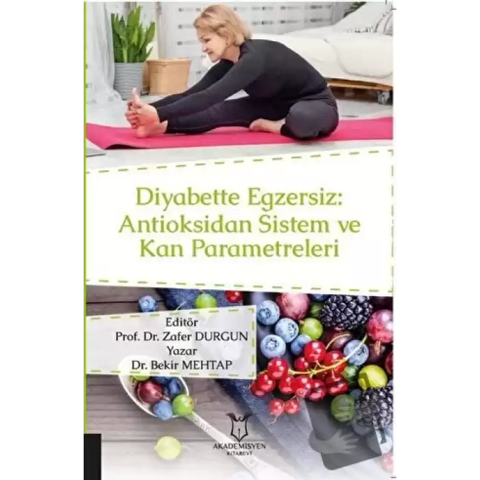 Diyabette Egzersiz: Antioksidan Sistem ve Kan Parametreleri