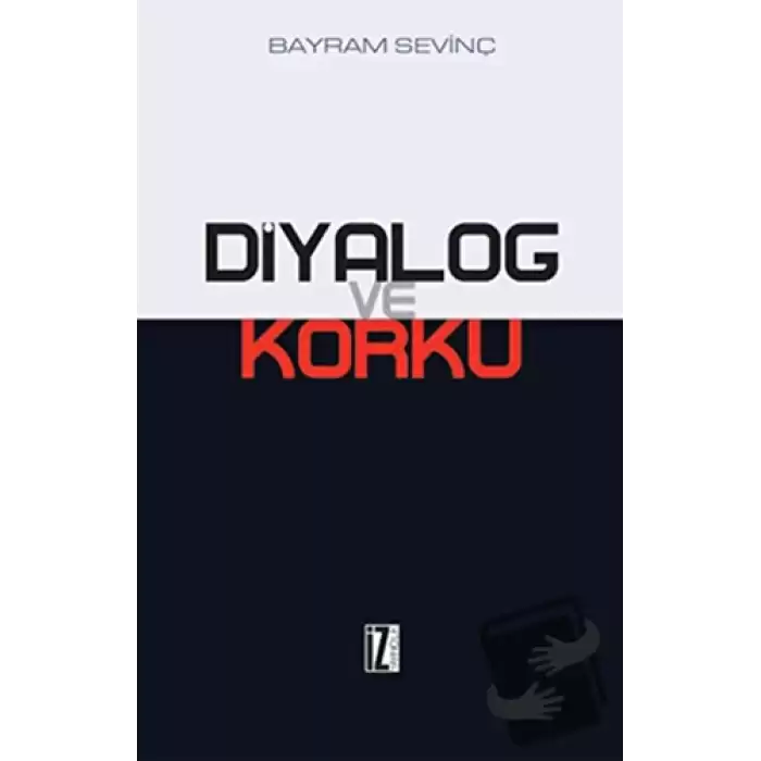 Diyalog ve Korku