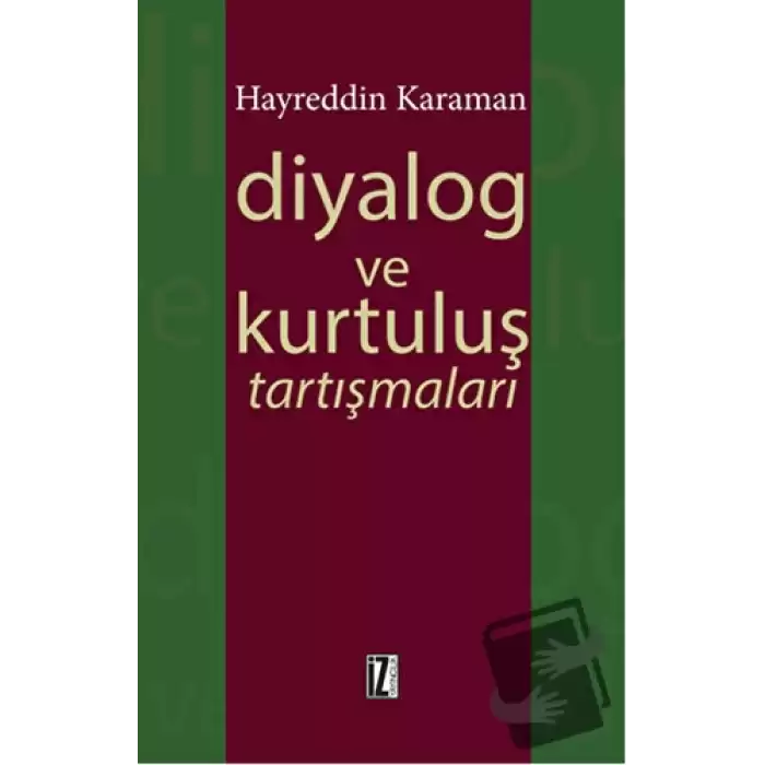 Diyalog ve Kurtuluş Tartışmaları