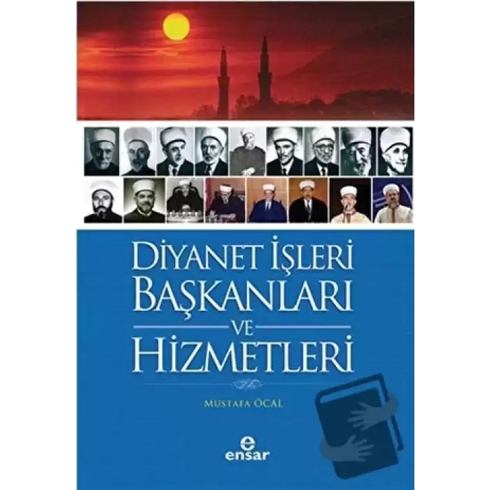 Diyanet İşleri Başkanları ve Hizmetleri