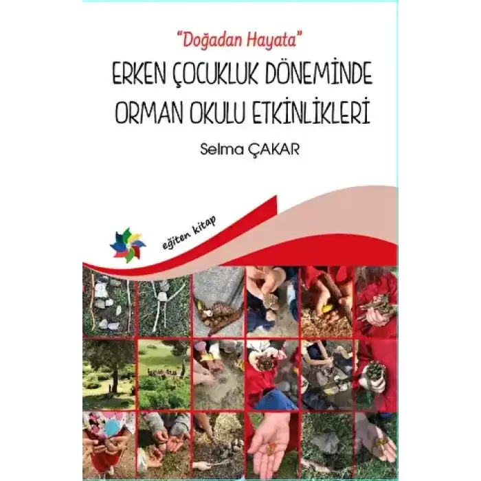 Doğadan Hayata - Erken Çocukluk Döneminde Orman Okulu Etkinlikeri