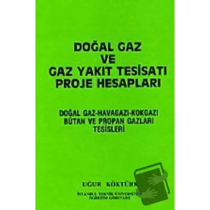 Doğal Gaz ve Gaz Yakıt Tesisatı Proje Hesapları