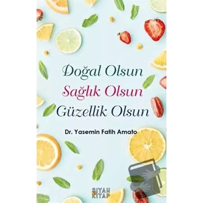 Doğal Olsun Sağlık Olsun Güzellik Olsun