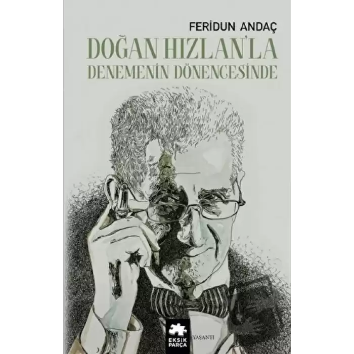 Doğan Hızlan’la Denemenin Dönengesinde