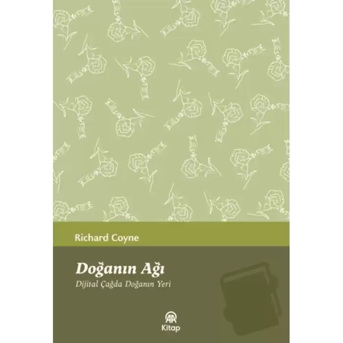 Doğanın Ağı - Dijital Çağda Doğanın Yeri