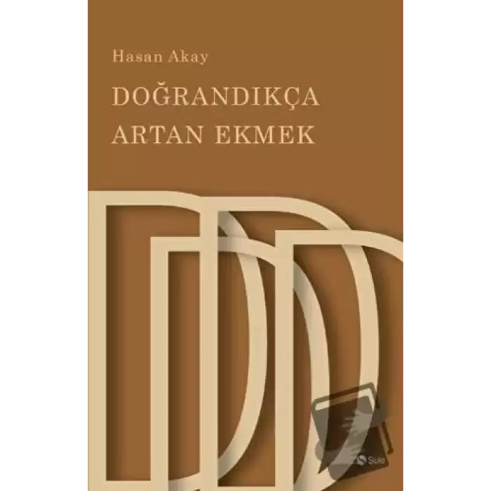 Doğrandıkça Artan Ekmek