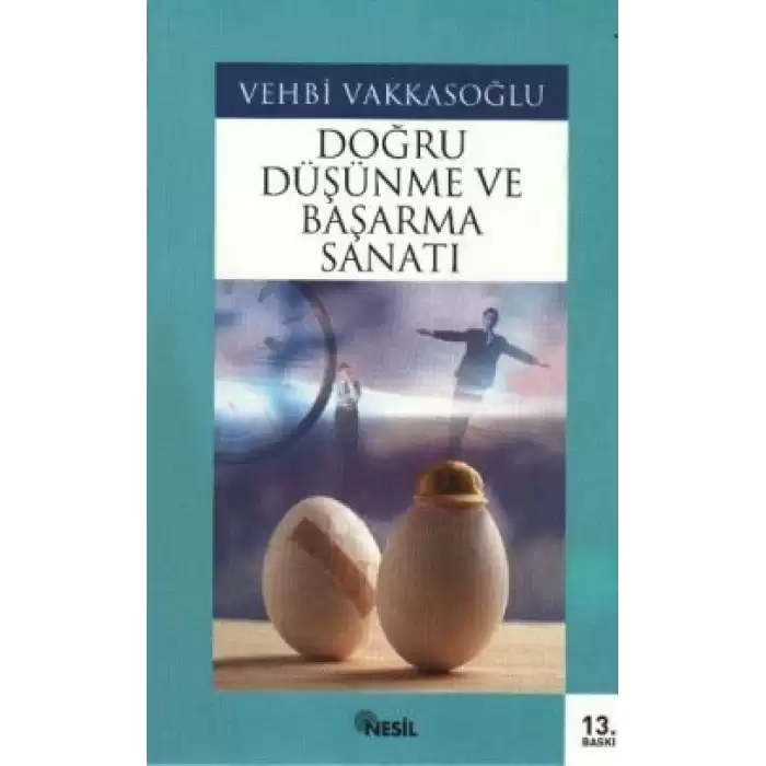 Doğru Düşünme ve Başarma Sanatı