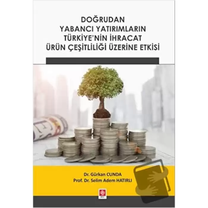 Doğrudan Yabancı Yatırımların Türkiyenin İhracat Ürün Çeşitliliği Üzerine Etkisi