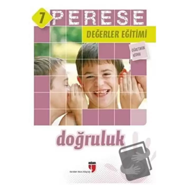 Doğruluk (Öğretmen Kitabı) - Perese Değerler Eğitimi 7