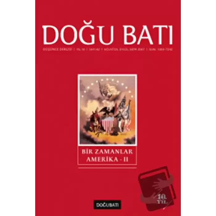 Doğu Batı Düşünce Dergisi Yıl: 10 Sayı: 42 - Bir Zamanlar Amerika - 2