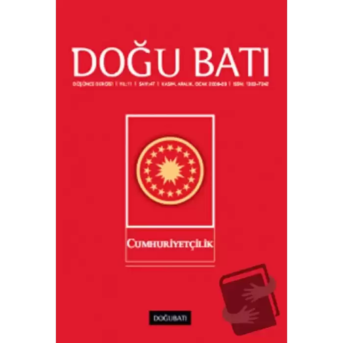 Doğu Batı Düşünce Dergisi Yıl: 11 Sayı: 47 - Cumhuriyetçilik