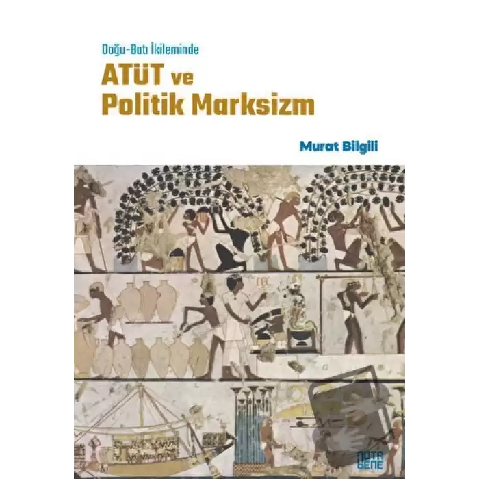 Doğu-Batı İkileminde ATÜT ve Politik Marksizm