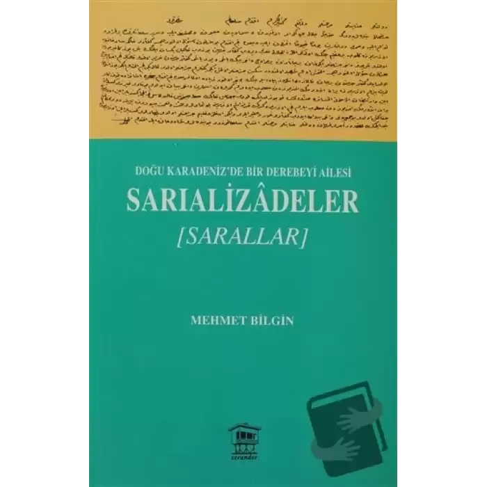 Doğu Karadeniz’de Bir Derebeyi Ailesi: Sarıalizadeler