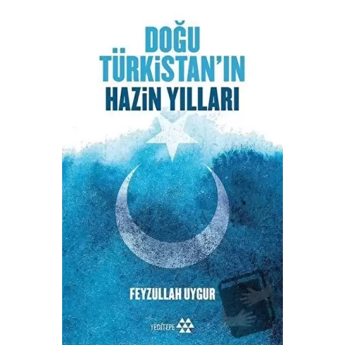 Doğu Türkistanın Hazin Yılları