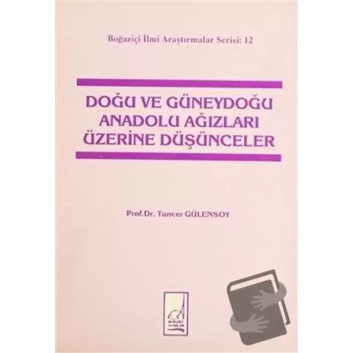 Doğu ve Güneydoğu Anadolu Ağızları Üzerine Düşünceler